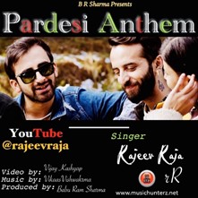 Pardesi Anthem